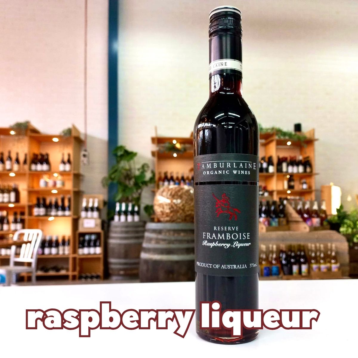 Tamburlaine Reserve Framboise Raspberry Liqueur